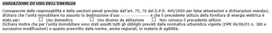 Se tale paragrafo è presente nel modulo di adesione è necessario che venga compilata dal cliente