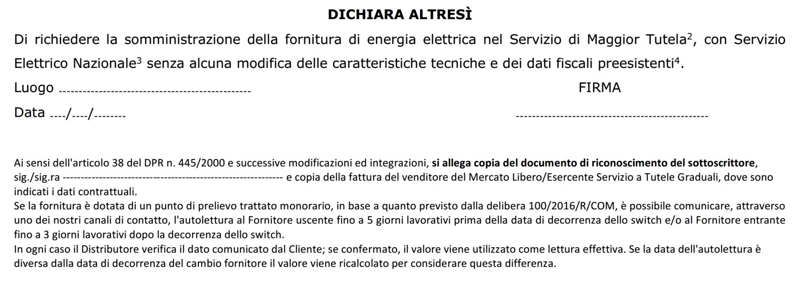 Parte del modulo che riporta la richiesta di essere serviti da SEN sul mercato di maggior tutela.