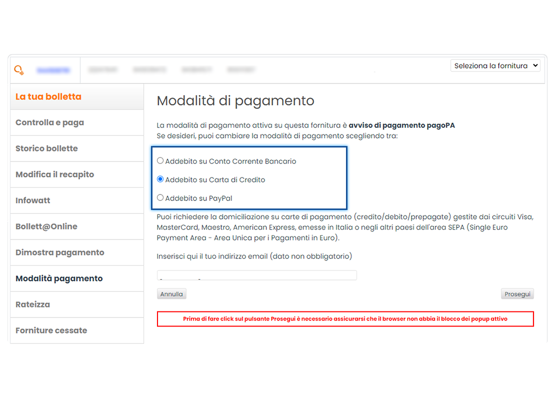 In questa sezione puoi scegliere con quale modalità pagare le tue bollette. Seleziona l’opzione che preferisci e poi vai sul pulsante Prosegui.